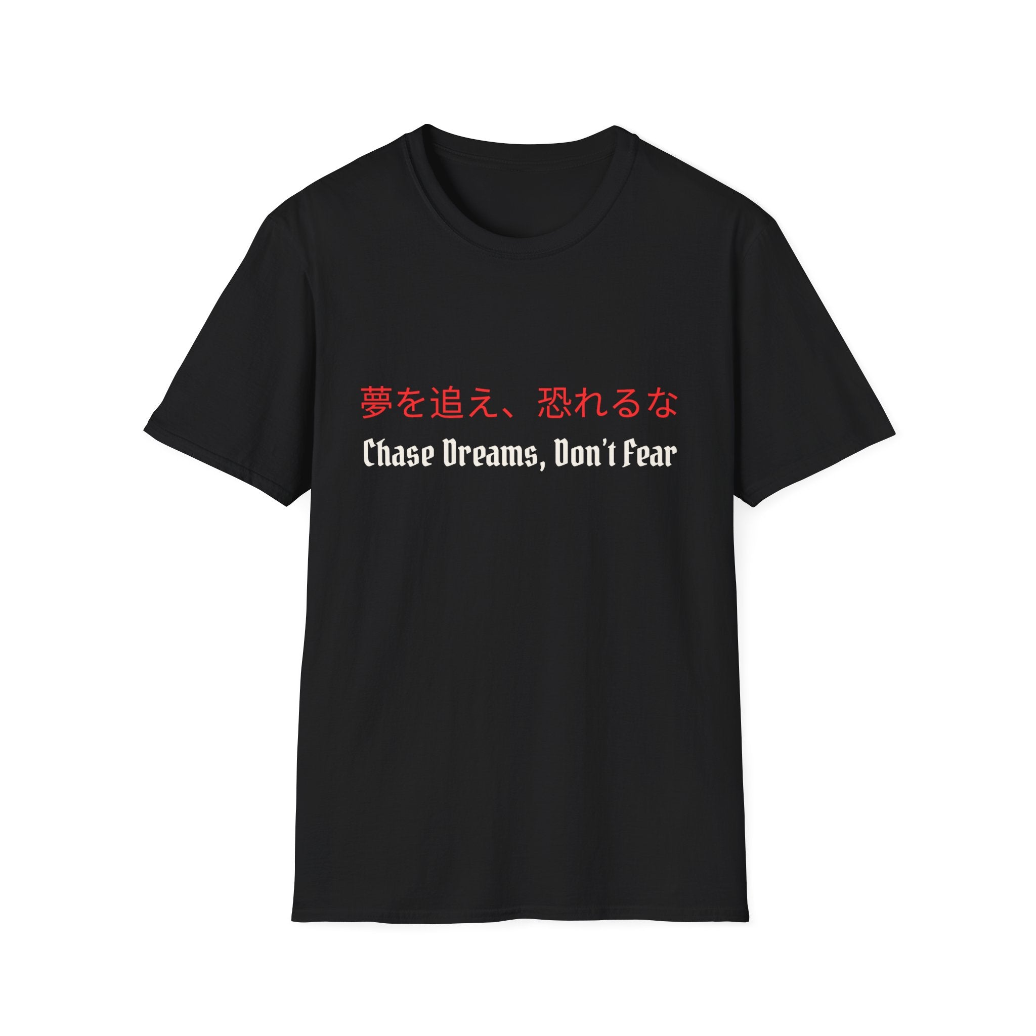 Yellow Haired Ninja Chase Dreams, Don't fear T-shirt